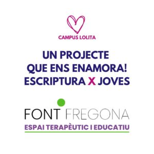 Proyecto de escritura terapéutica a Font Fregona junto a Campus Lolita